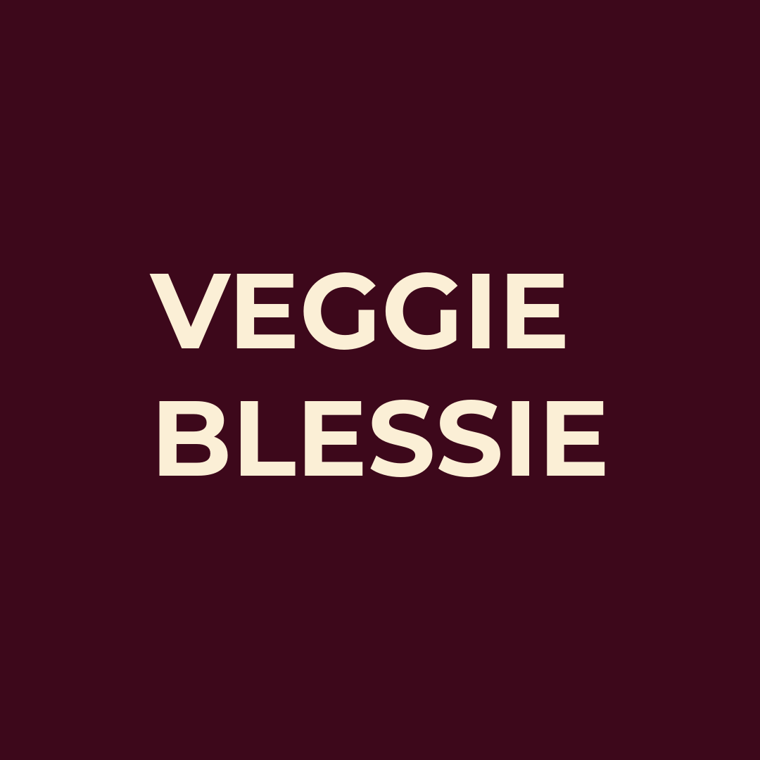 VEGGIE BLESSIE