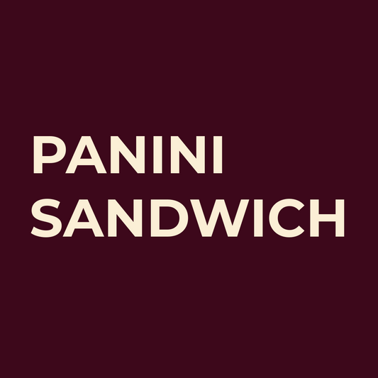 PANINI SANDWICH